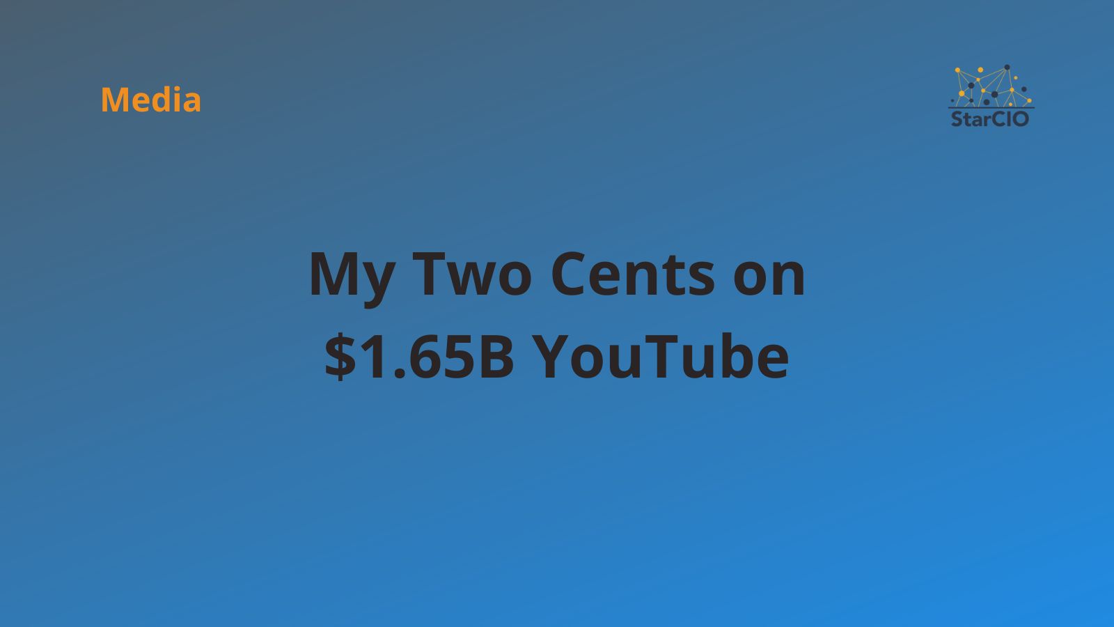 My Two Cents on $1.65B YouTube