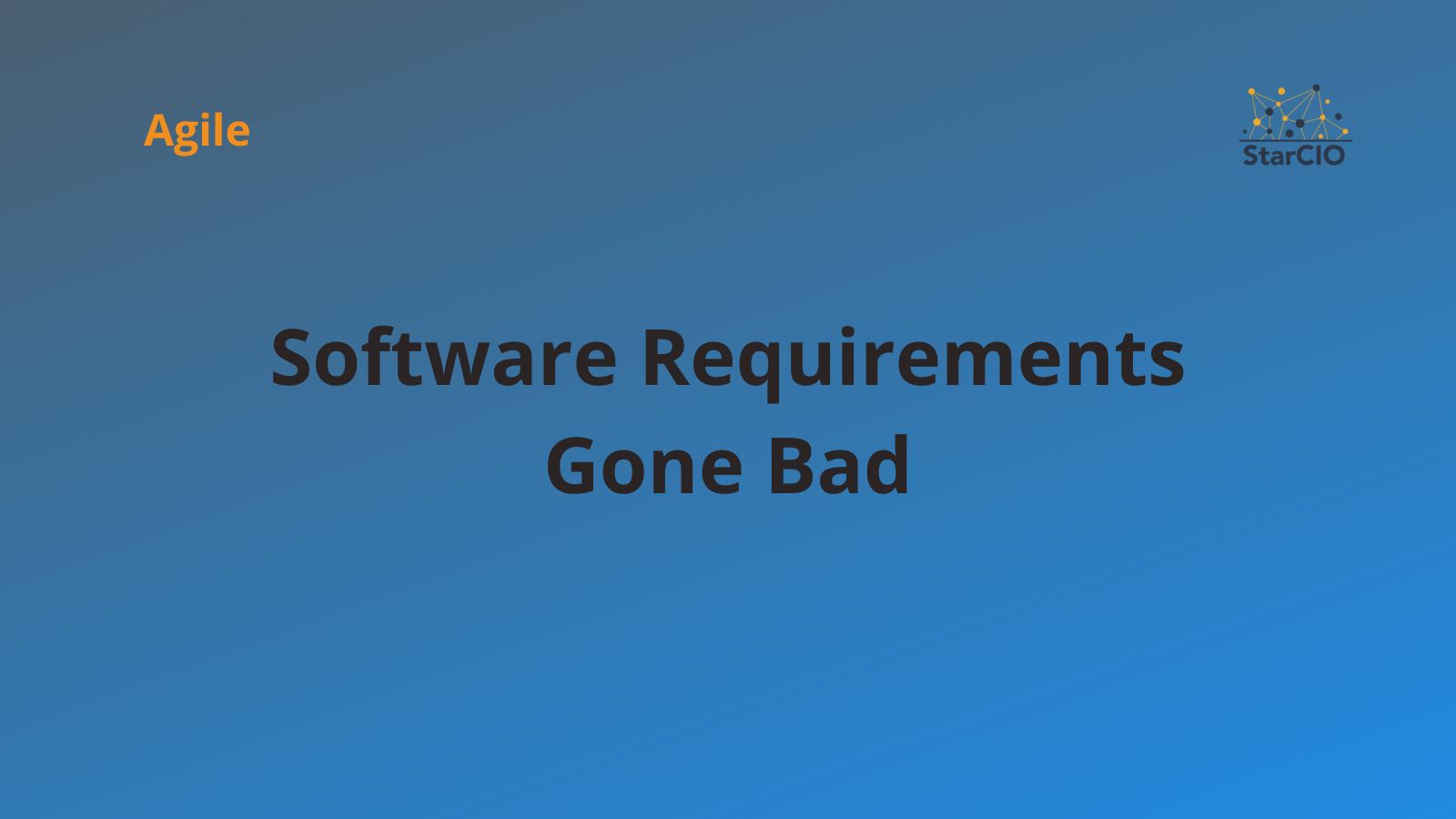 Software Requirements Gone Bad