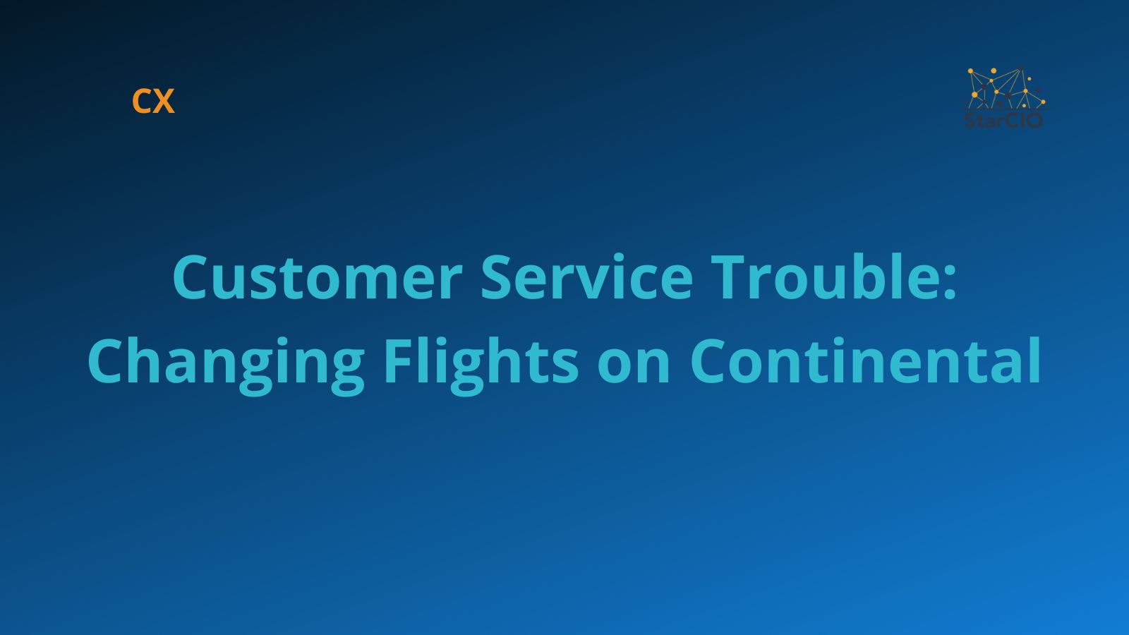 Customer Service Trouble: Changing Flights on Continental