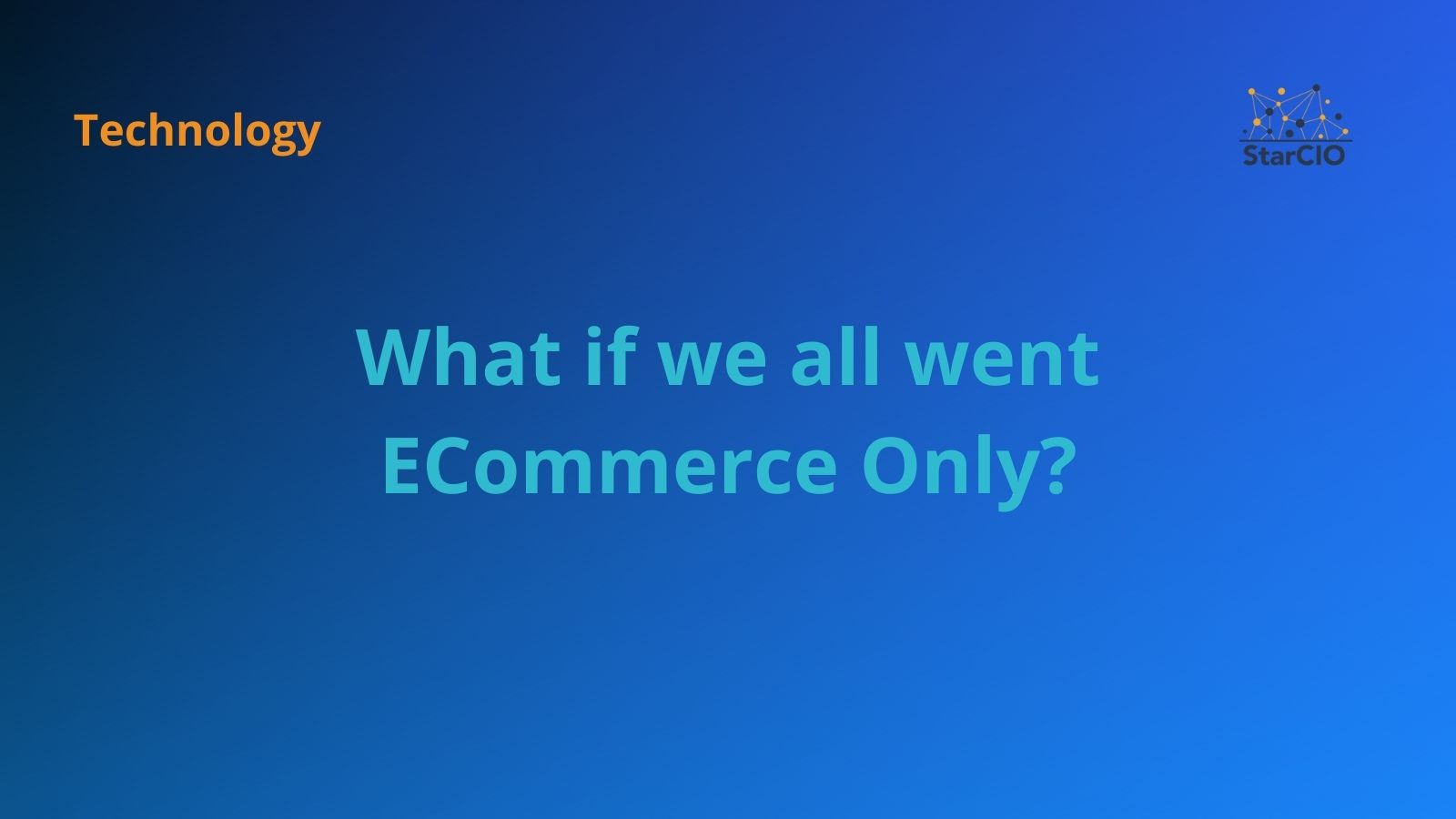 What if we all went ECommerce Only?