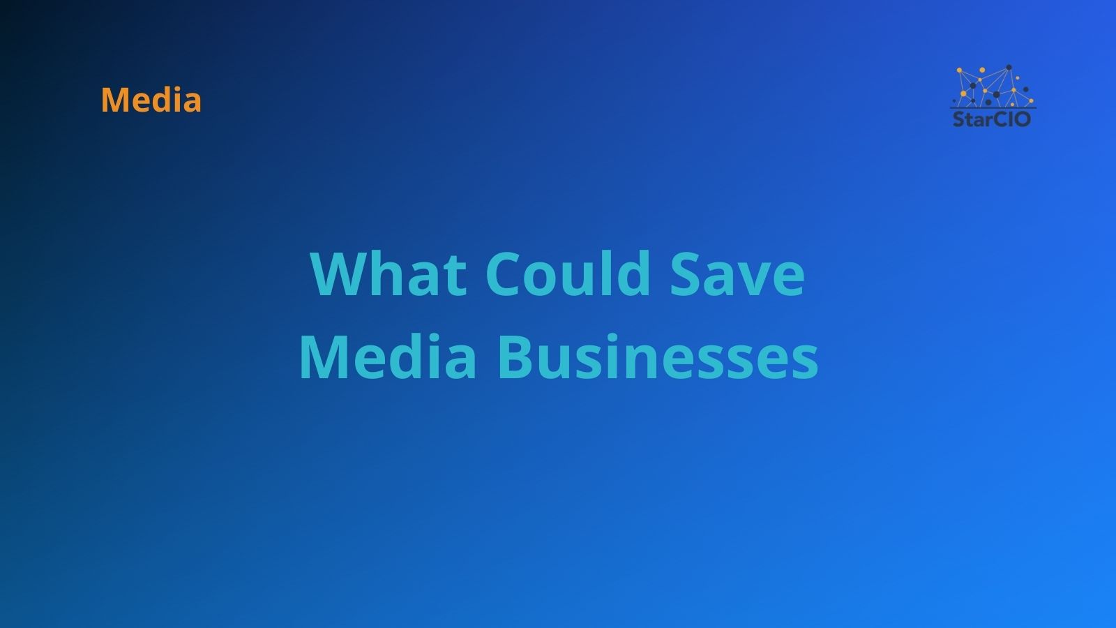What Could Save Media Businesses