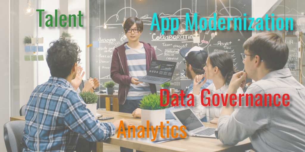 How to Reduce the Talent Gap while Growing Analytics, Data Governance, and App Modernizations