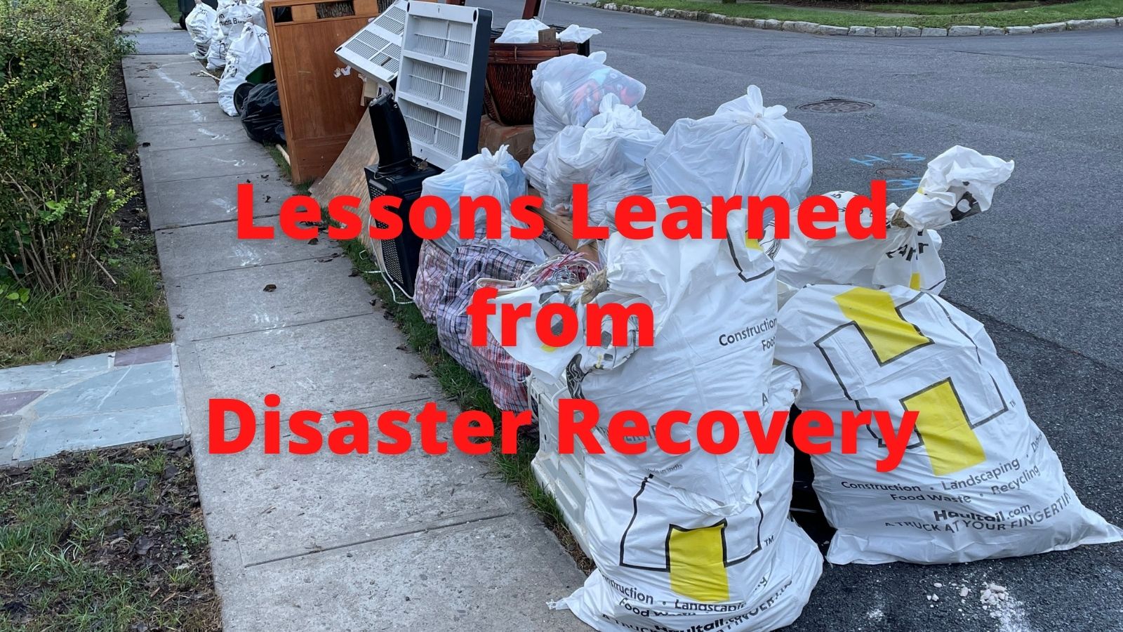 10 Hard Lessons Learned From My Personal Disaster Recovery