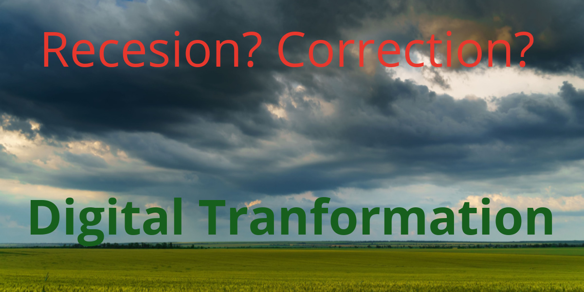 7 Recommendations to Recession-Proof and Focus Your Digital Transformation