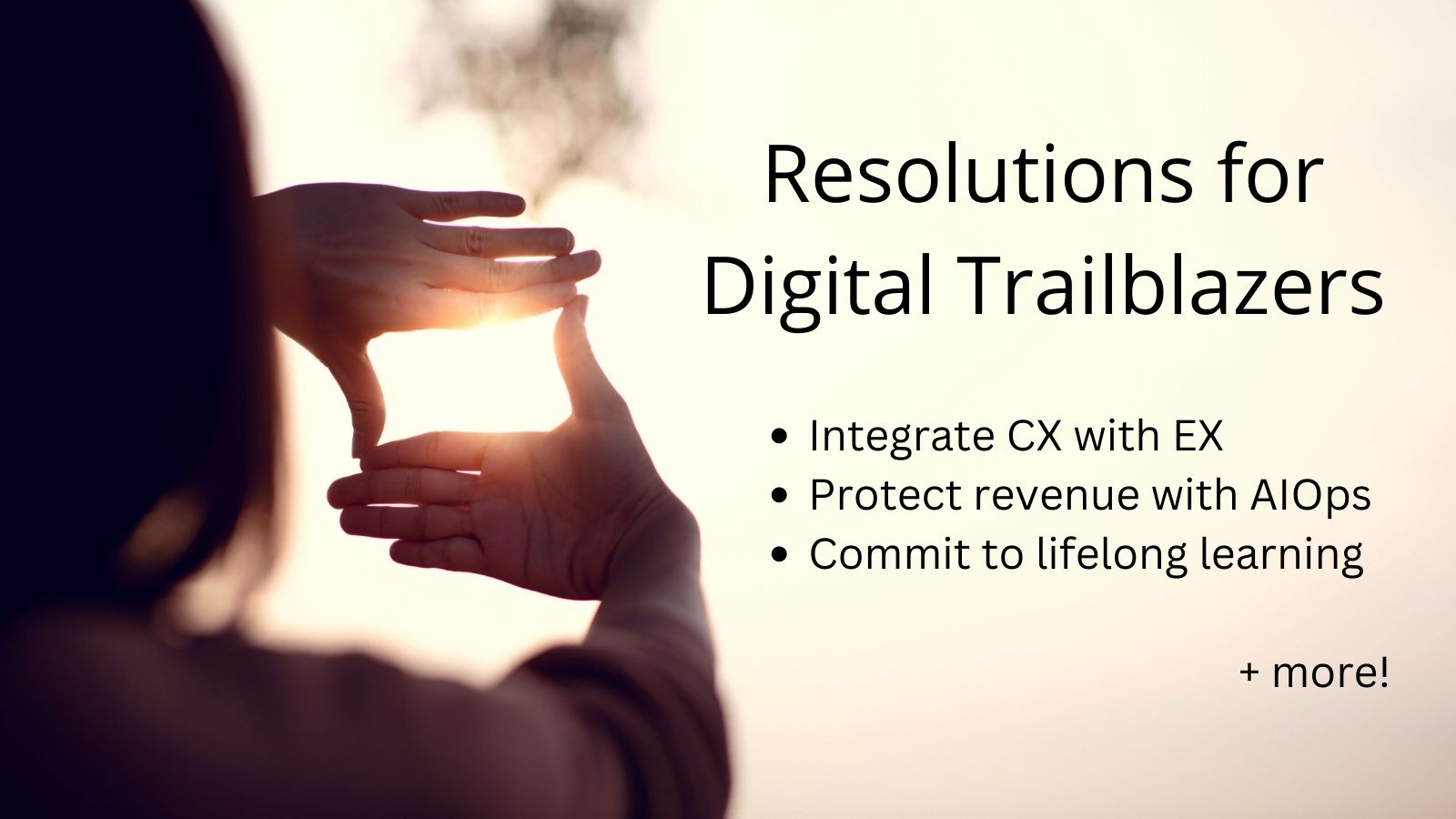 14 Inspiring Resolutions for Digital Trailblazers, CIOs, and CDOs on Digital Transformation