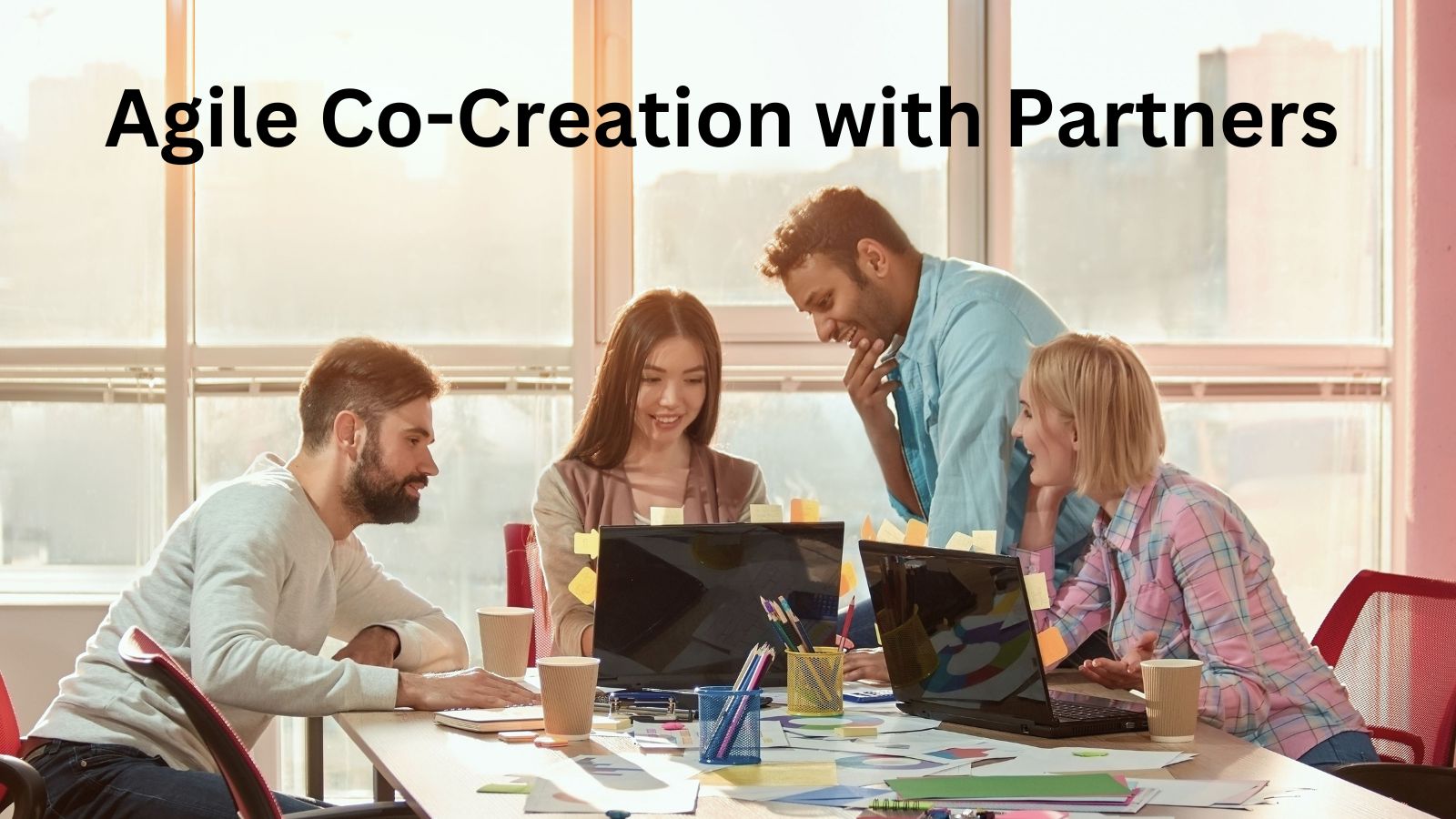 Agile Co-Creation: Changing the Mindset from Outsourcing to Winning Partnerships