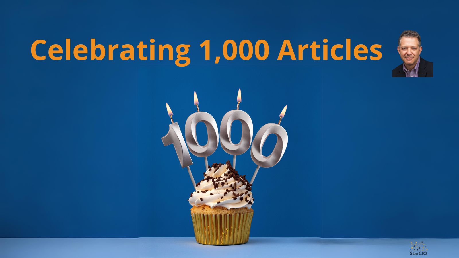 Celebrating My 1,000th Article: 3 Time Tested Lessons for Digital Transformation Leaders