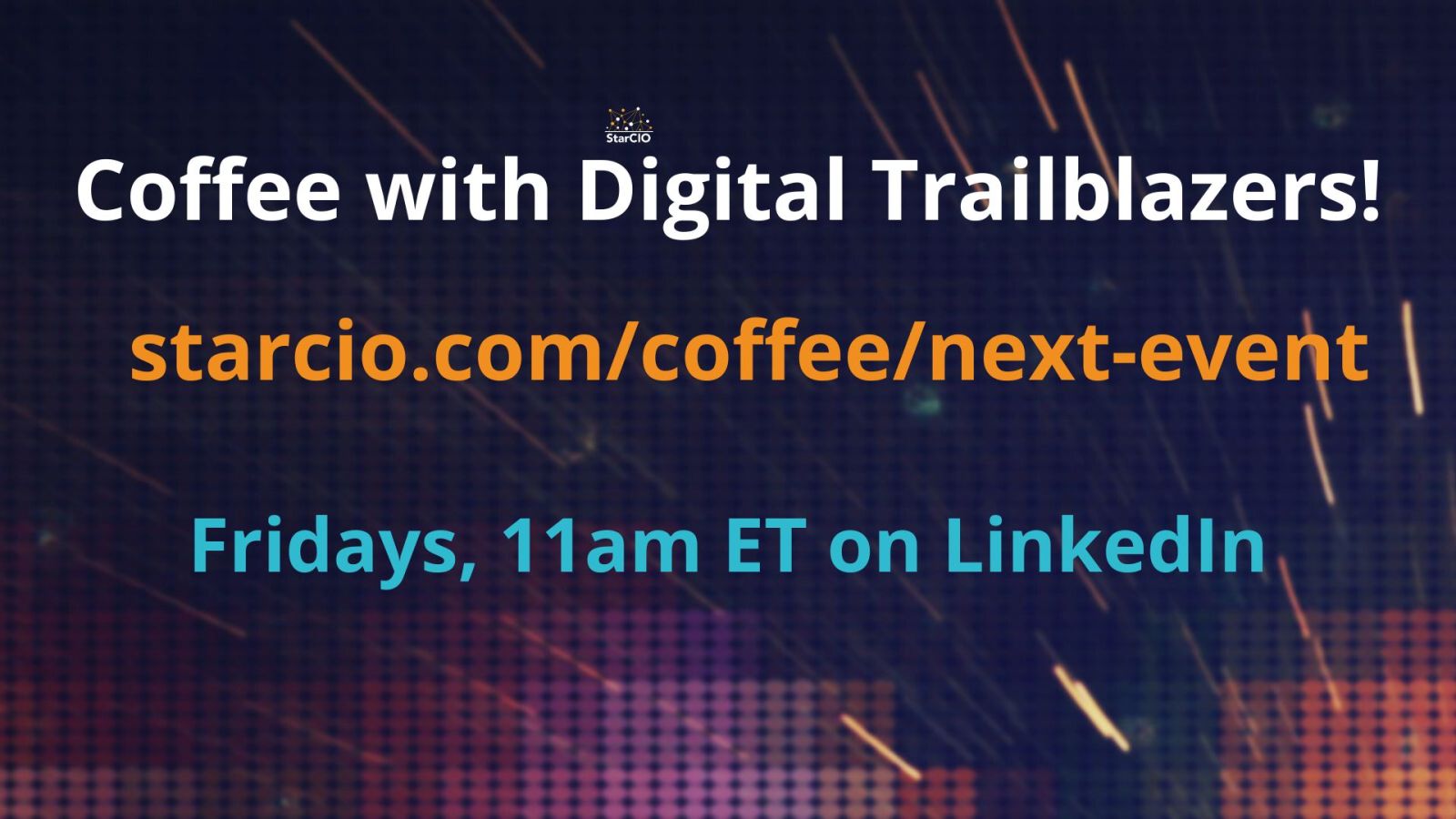 StarCIO Coffee With Digital Trailblazers