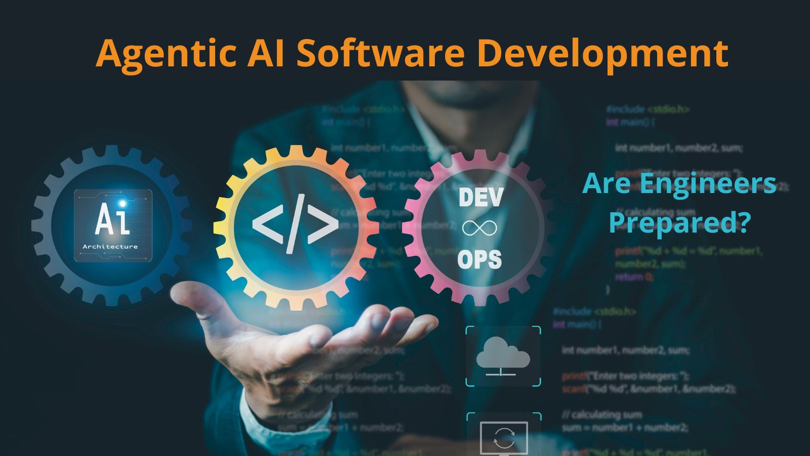 Are Engineers Prepared for the Emerging Agentic AI Software Development World?