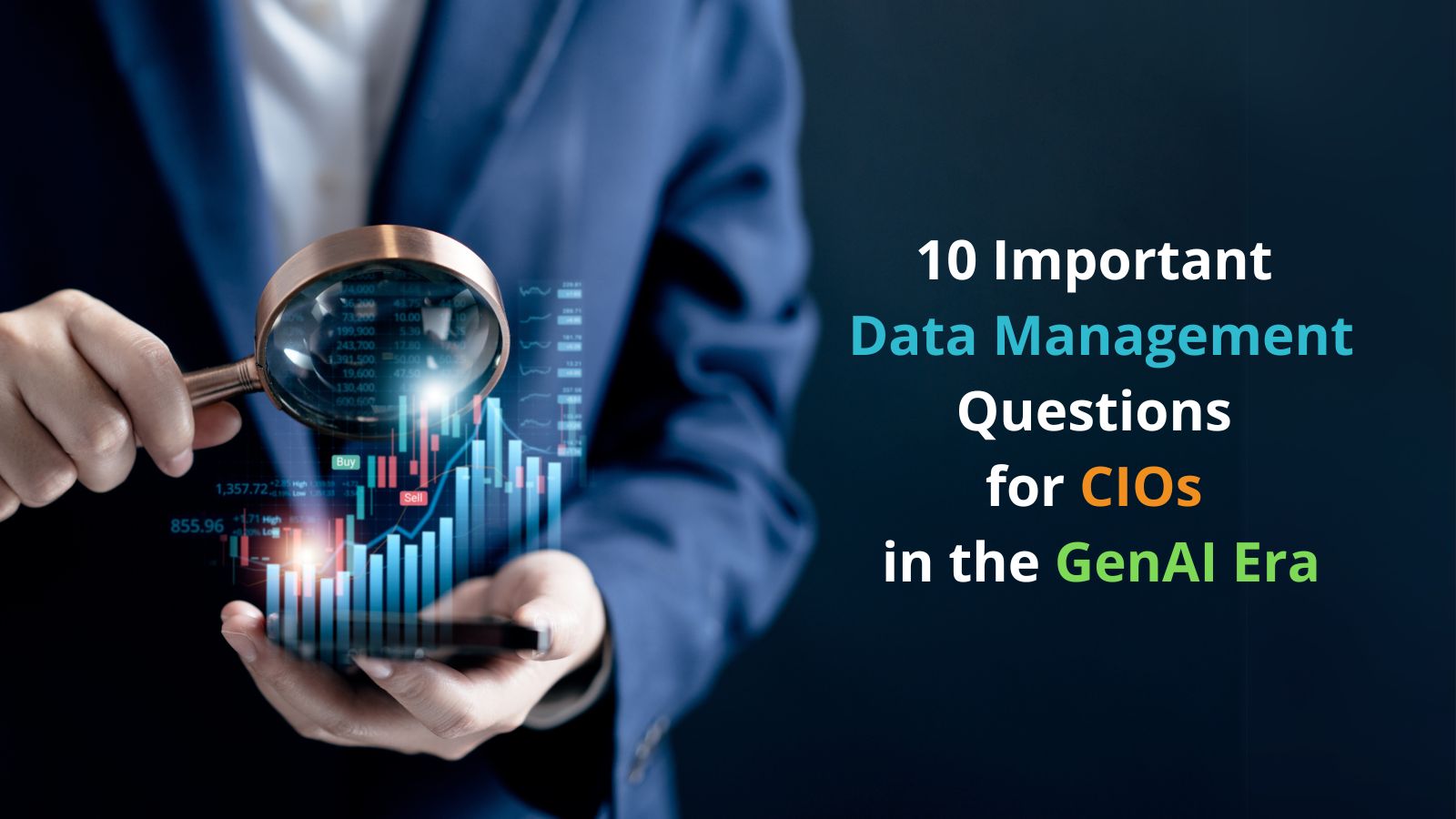 10 Important Data Management Questions for CIOs in the GenAI Era