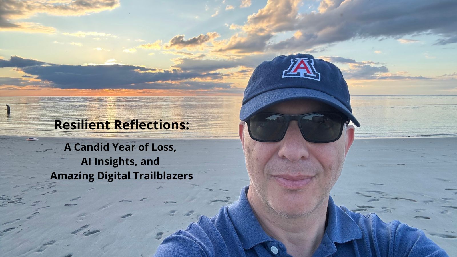 Resilient Reflections: A Candid Year of Loss, AI Insights, and Amazing Digital Trailblazers