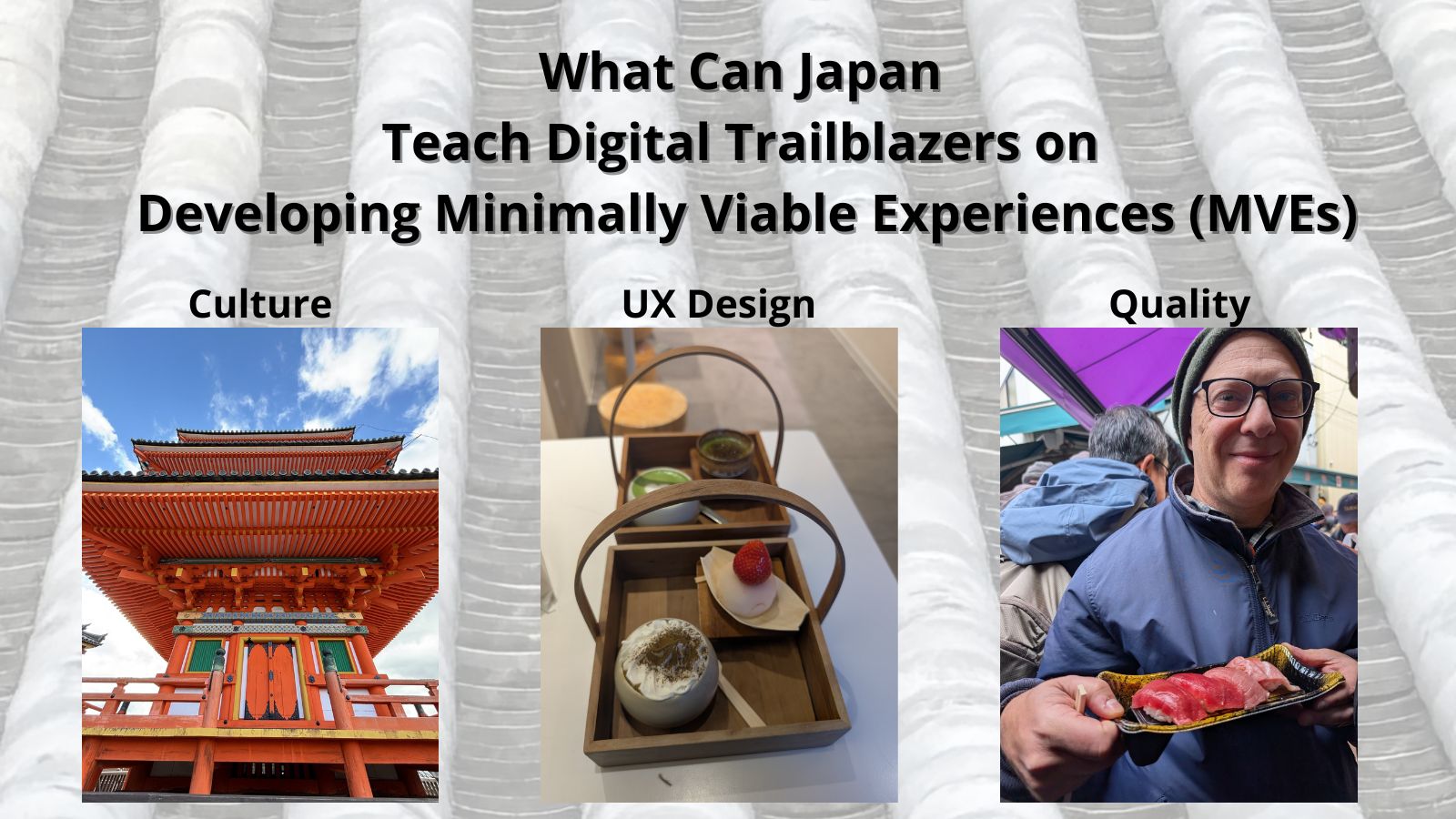 What Can Japan Teach Digital Trailblazers on MVEs? Focus on Culture + UX Design + Quality