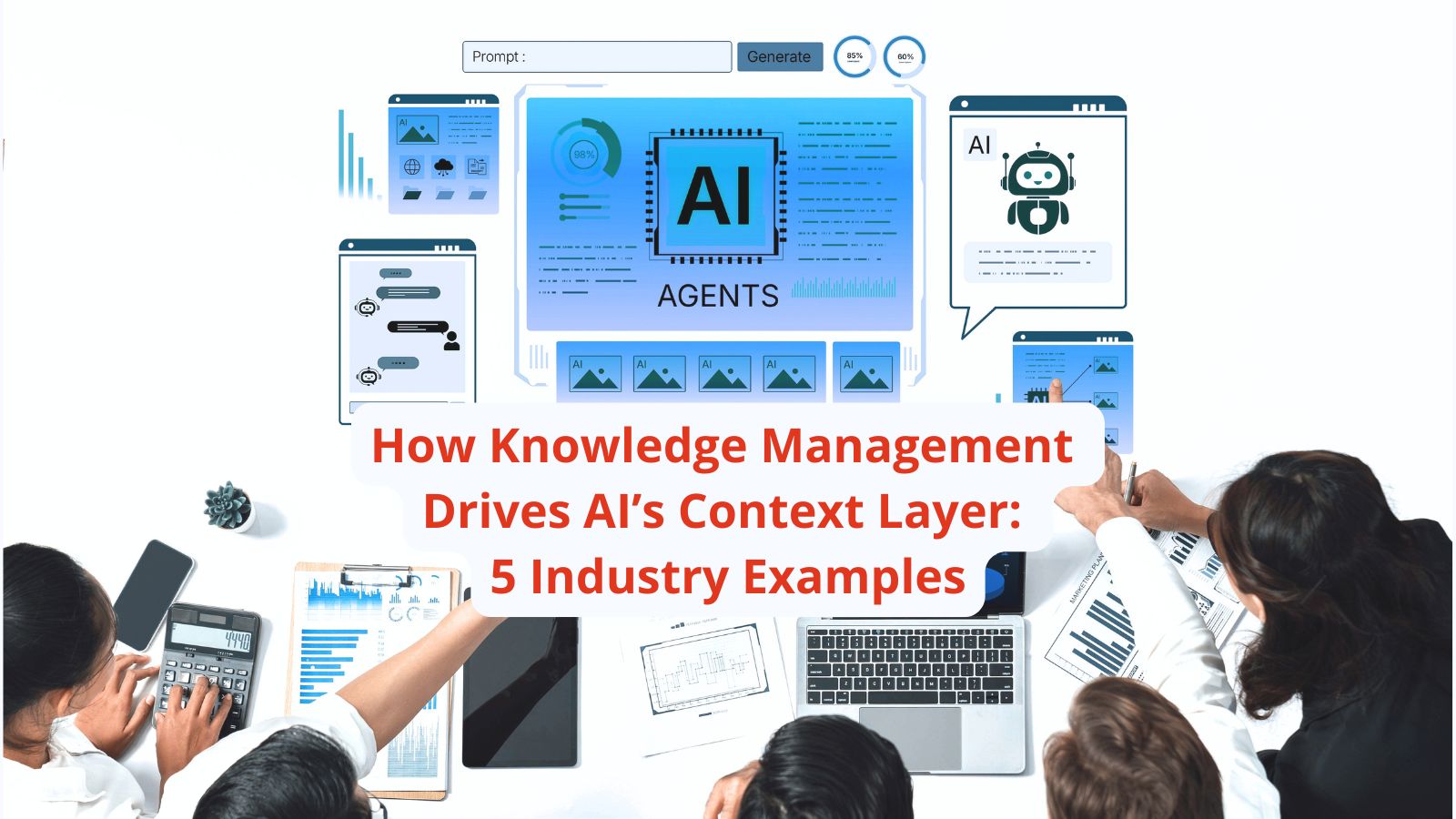 How Knowledge Management Drives AI’s Context Layer: 5 Industry Examples